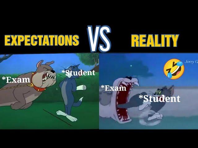 Exams | Expectations VS Reality ( Tom and Jerry funny meme)