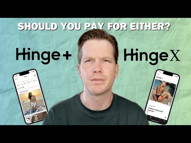 Hinge X vs Hinge + (What’s The Difference?)