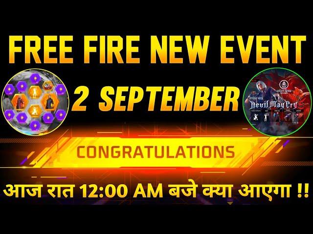 2 SEPTEMBER FREE FIRE NEW EVENT | TONIGHT UPDATE | NEW EVENT FREE FIRE | FREE FIRE NEW EVENT