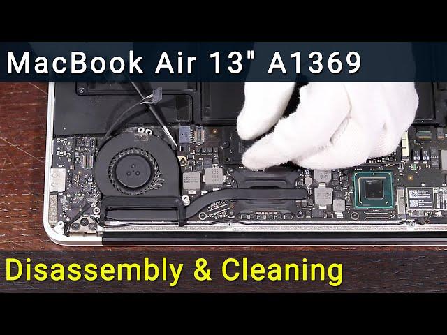 MacBook Air 13" Mid 2011 Disassembly, Fan Cleaning, and Thermal Paste Replacement Guide
