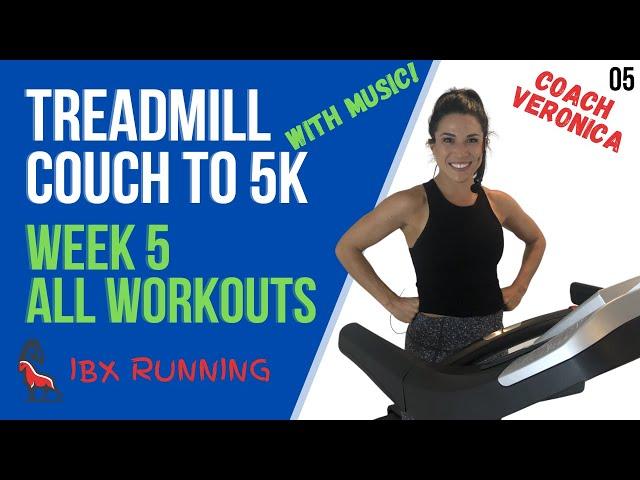 COUCH TO 5K | Week 5 - All Workouts | Treadmill Running #C25K