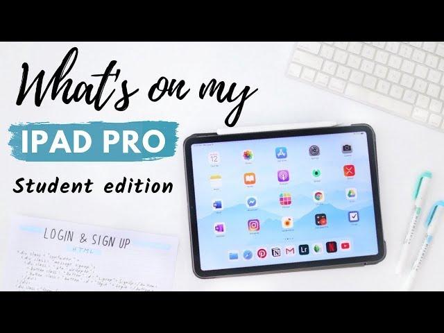 What's on my iPad Pro (Student Edition) | Apps I use for school 