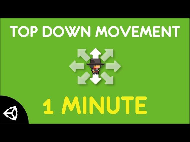 (New) Unity 2D Top down Movement in 1 MINUTE