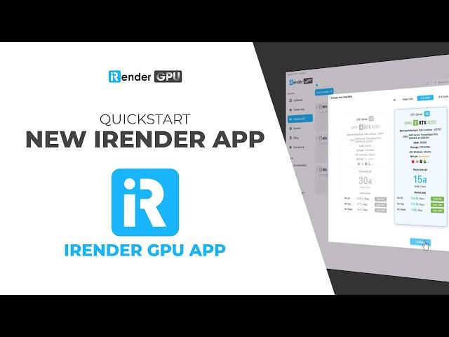 Quickstart iRender desktop app |All-in-One iRender GPU Application | iRender Render Farm