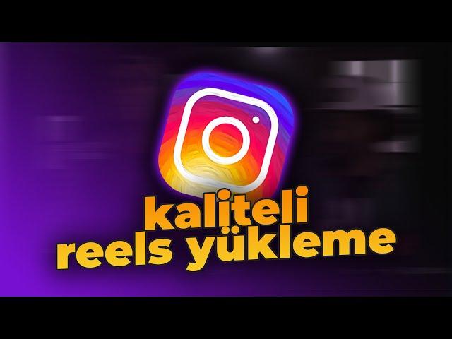 Instagram'a Kaliteli Video Yüklemek: Tüm PROFESYONEL Taktikler!