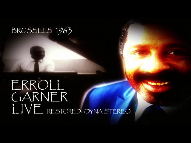 Jazz Piano Classics - Erroll Garner Live 1963 Brussels