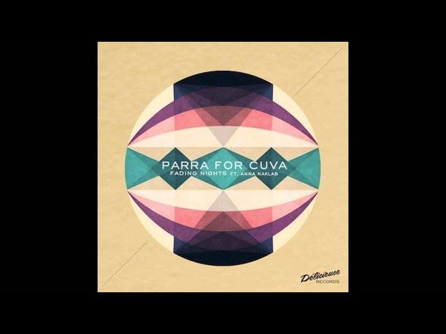 Parra for Cuva - Swept Away (feat. Anna Naklab & Mr. Gramo)