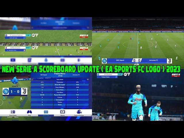 NEW SERIE A SCOREBOARD UPDATE ( EA SPORTS FC LOGO ) 2023 || ALL PATCH COMPATIBLE || REVIEWS GAMEPLAY