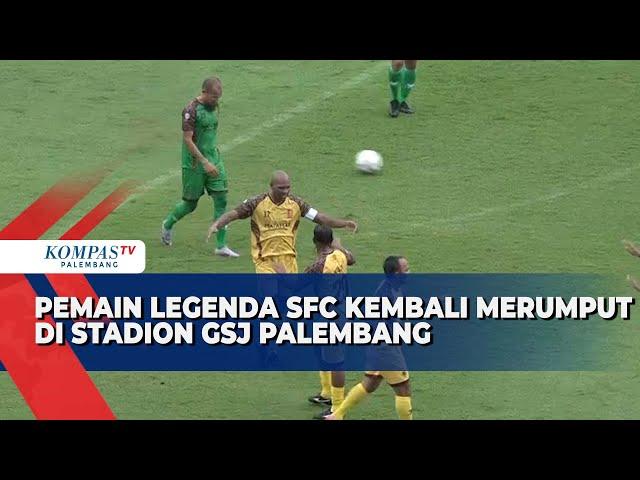 Pemain Legenda SFC Kembali Merumput di Stadion GSJ Palembang