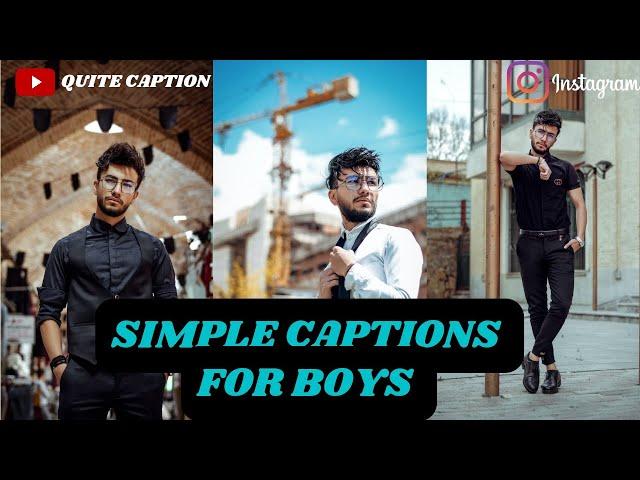 Simple Captions For Boys||Simple Instagram Captions For Boys||Simple Boy Captions For Instagram