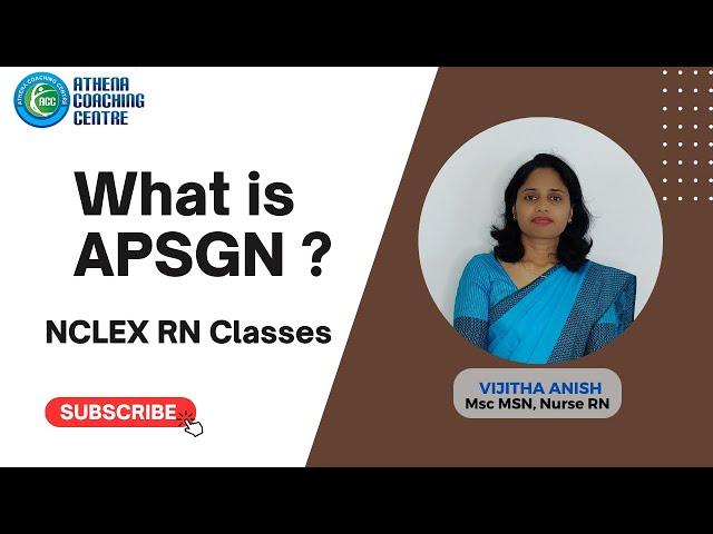 NCLEX RN Classes |  What is APSGN? | Athena Coaching Centre