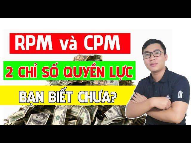 Làm Kiếm Tiền Youtube Cần Biết 2 Chỉ Số RPM Và CPM | Duy MKT