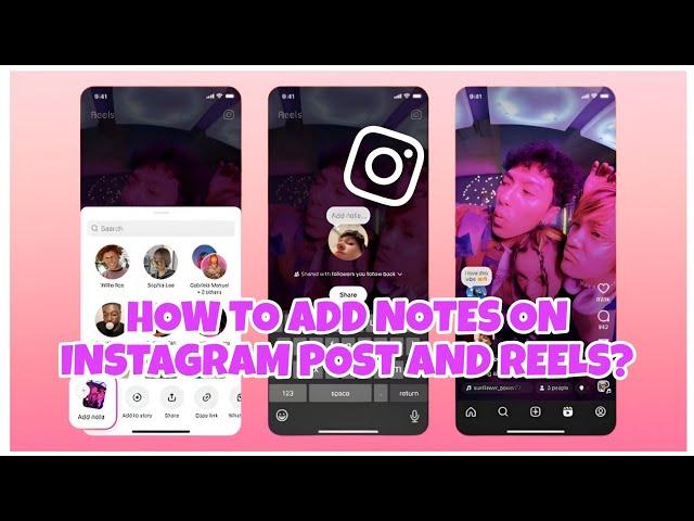 HOW TO ADD NOTES ON INSTAGRAM POST AND REELS? INSTAGRAM NOTES UPDTAES, INSTAGRAM UPDATE