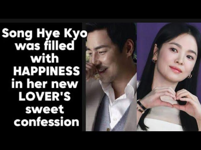 SONG HYE KYO WAS FILLED WITH HAPPINESS IN HER NEW LOVER'S SWEET CONFESSION.