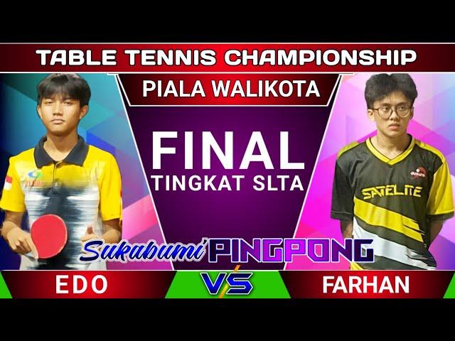 Farhan SMAN 1 Kota Sukabumi VS Edo SMAN 1 Cicurug FINAL Tenis Meja Piala Wali Kota