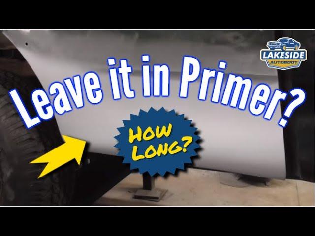 How Long Can I Leave a Car in Primer?  Primer/Filler vs. Weather