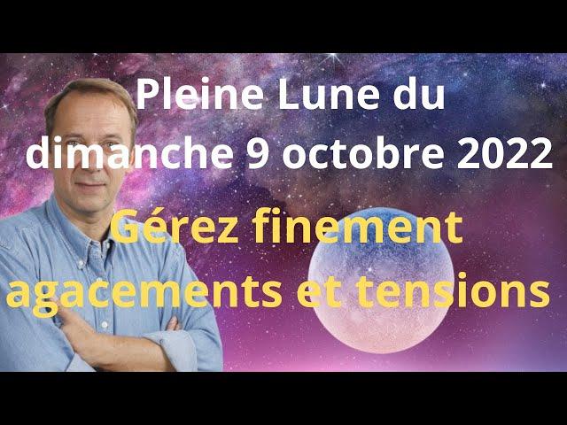 Astrologie pleine Lune du dimanche 9 octobre 2022