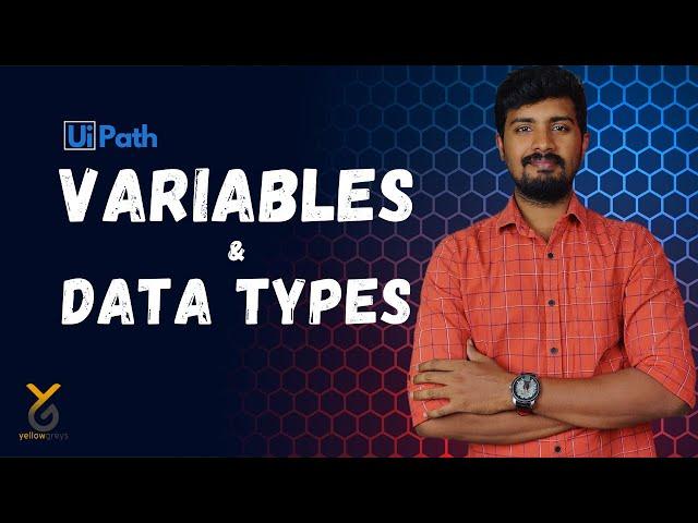 UiPath Variables | Data Types | Yellowgreys