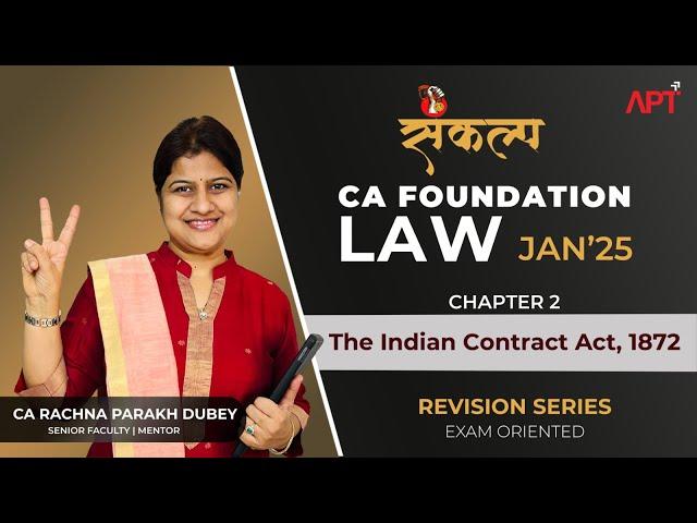 CA Foundation Law | CH-02 - The Indian Contract Act,1872 (Day-03) | Best Revision Series JAN'25