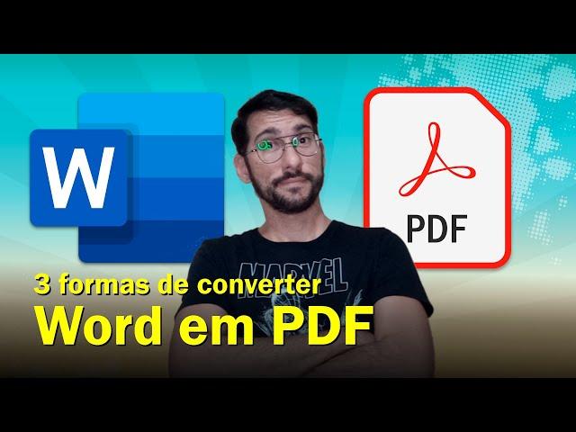 3 Formas de Converter Word em PDF [ Fácil e Rápido ]
