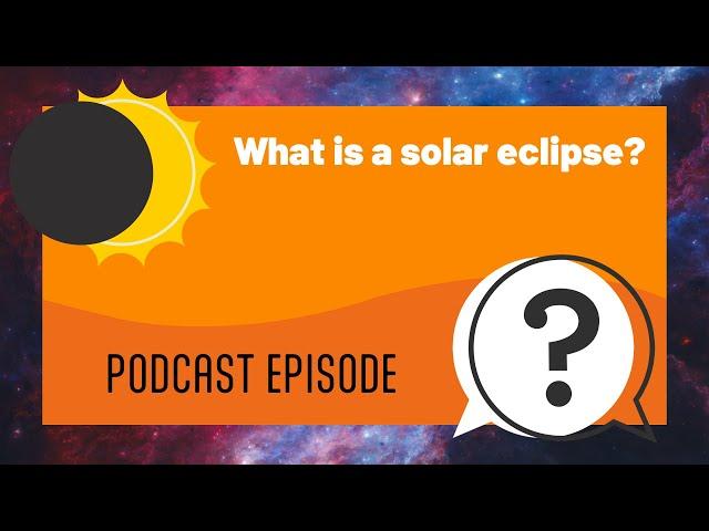 But Why Kids | What is a solar eclipse?  | Full Podcast Episode