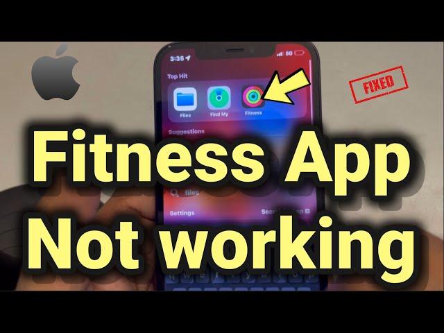 Fitness App not working in iPhone and watch : How to Fix