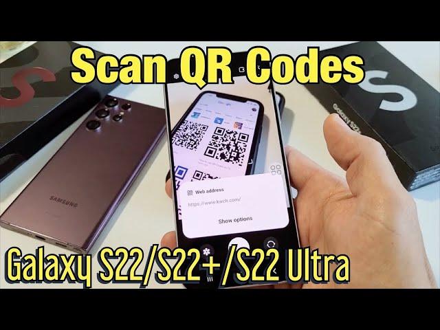 Galaxy S22's: How to Scan QR Codes + Tips