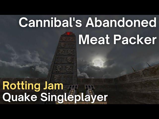 Quake Singleplayer - Rotting Jam  - Cannibal's Abandoned Meat Packer (rotj_cc)