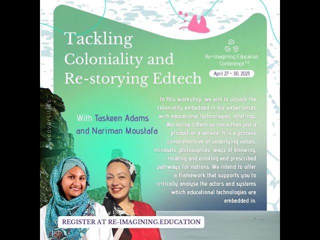 Tackling Coloniality and Re-Storying Edtech