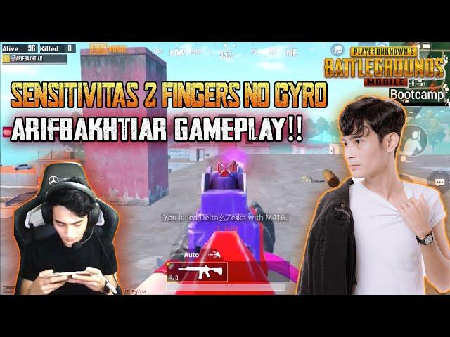 Best Sensitivitas 2 Fingers No Gyro Arifbakhtiar Gameplay | HIGHLIGHT Bootcamp | PUBG Mobile