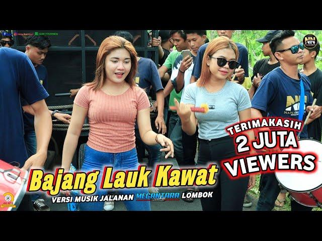 BAJANG LAUQ KAWAT VIRAL SONG DILOMBOK WITH BEAUTIFUL DANCER MEGANTARA