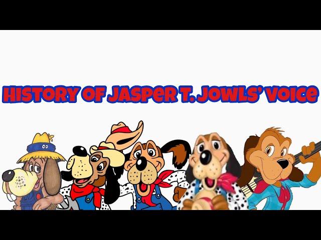 History of Jasper T. Jowls’ Voice