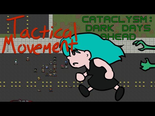 Cataclysm 101 - Tactical Movement