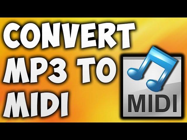 How To Convert MP3 To MIDI Online - Best MP3 To MIDI Converter [BEGINNER'S TUTORIAL]