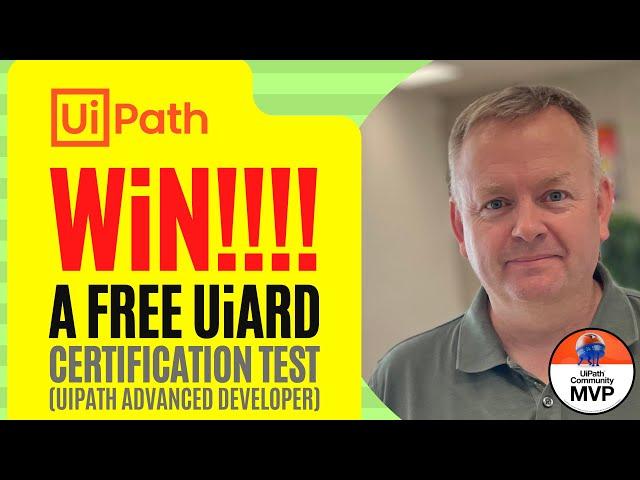 Win a UiPath UiARD (Advanced Developer) Certification Test