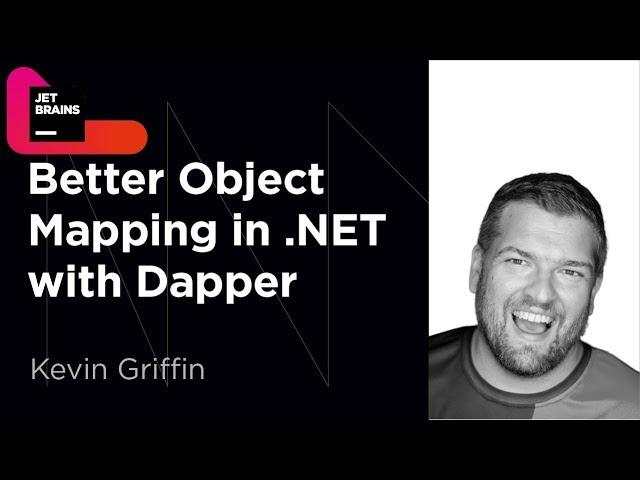 Better Object Mapping in .NET with Dapper by Kevin Griffin