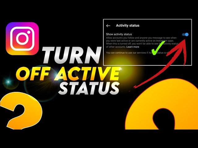 How to Turn OFF Active Status on Instagram (2023) | Android and iPhone