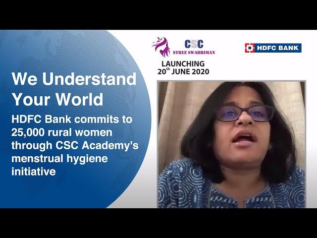 HDFC Bank commits to 25,000 rural women through CSC Academy's menstrual hygiene initiative