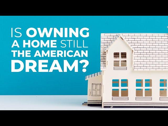 Is Home Ownership Still The American Dream? | Bullish Or Bearish | Fifth Wall