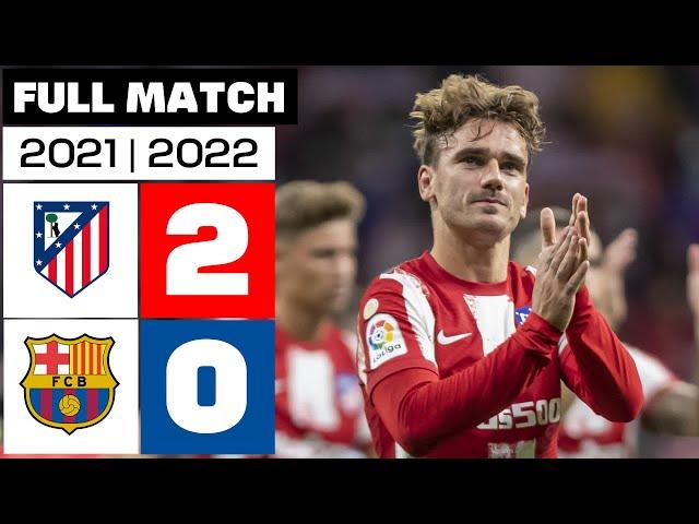 Atlético de Madrid 2 - 0 FC Barcelona I FULL MATCH| LALIGA EA SPORTS 2021/22