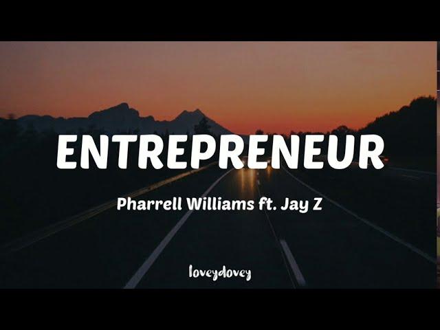 Pharrell Williams - Entrepreneur (Lyrics) ft. Jay-Z