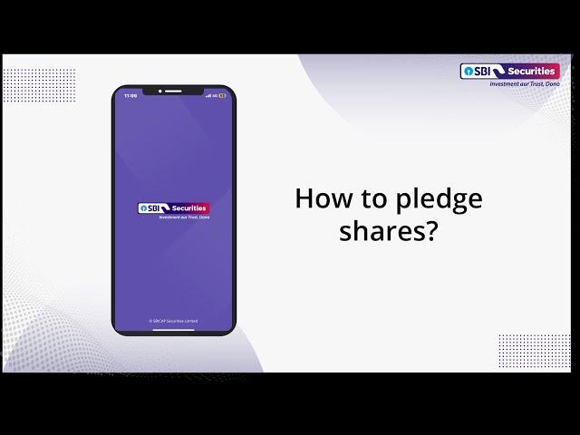 How to Pledge Shares through SBI Securities App?