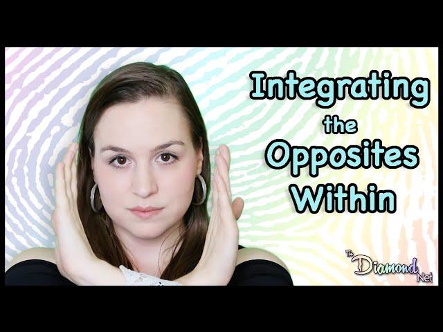 Integrating the Opposites Within | Shadow Work