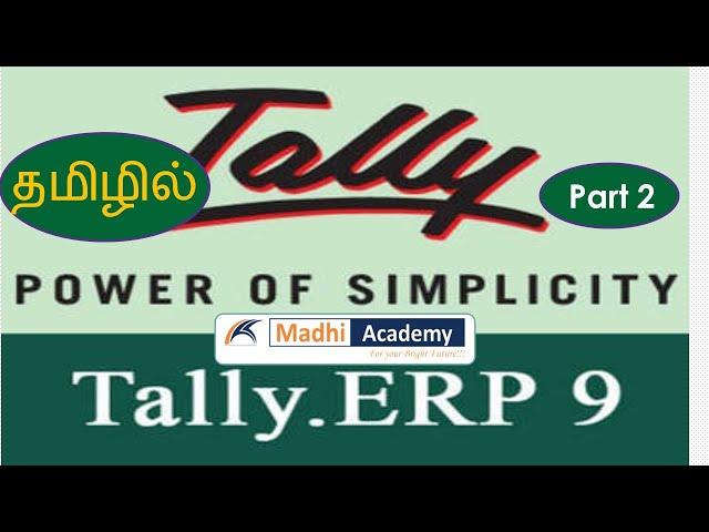 Tally ERP 9 Classes in Tamil Part 2 (Masters Ledgers Creation, Vouchers creations,)