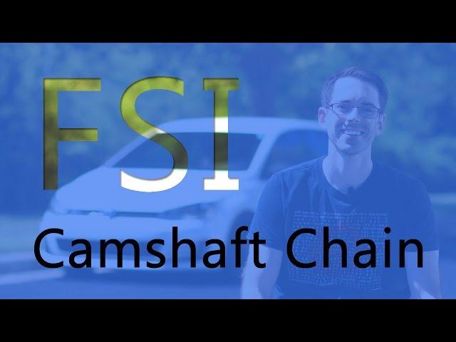 VW | Audi FSI Camshaft Timing Chain Service Interval