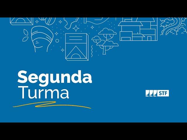 Segunda Turma do STF - 18/6/2024