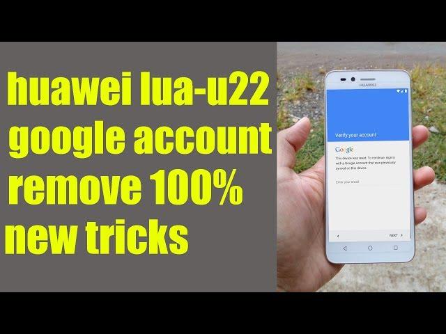 huawei lua-u22 google account remove100% new tricks