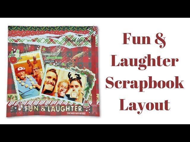 Fun & Laughter Scrapbook Layout | Mixed Up Craft | Process Video