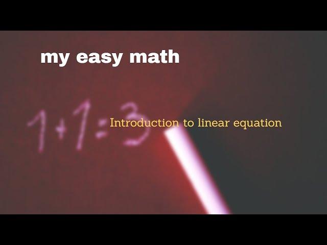 Introduction to Linear Equation