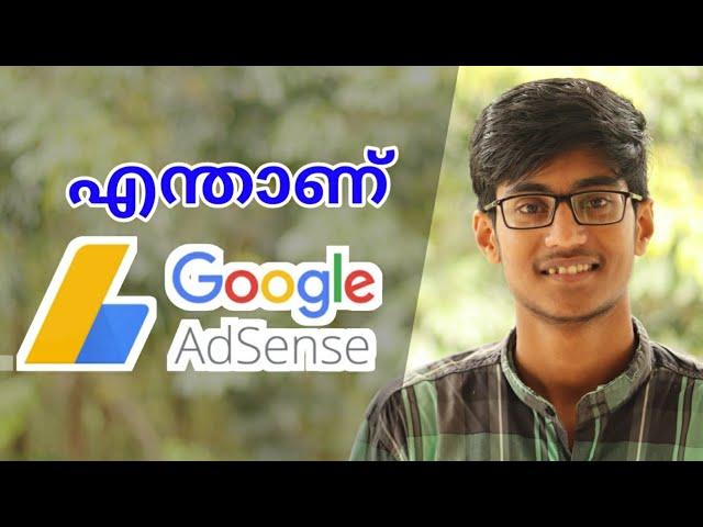 What is Google AdSense ? | Malayalam | How to create a AdSense Account